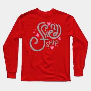 Friendship Long Sleeve T-Shirt